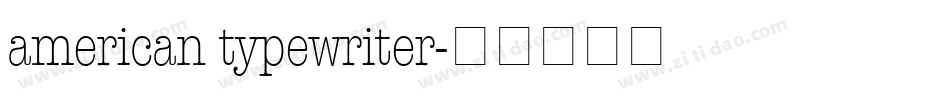 american typewriter字体转换